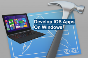 Xcode for Windows- Develop apps for iOS or Mac OS - 2018