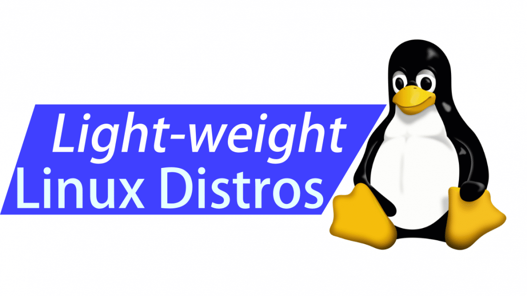 10 Best Lightweight Linux Distros in 2024 ( Fastest )