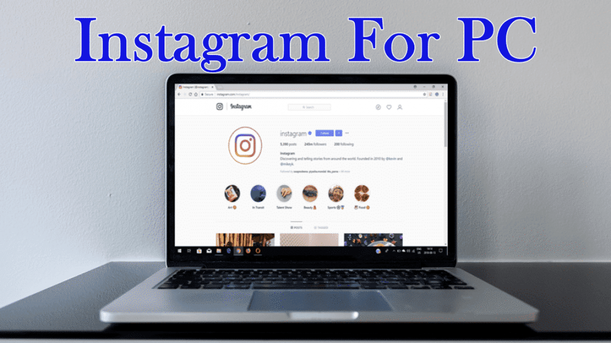 Download Instagram For PC (Windows 10,8,7) [Easy Steps]
